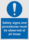 safety-signs-and-procedures-must-be-observed-at-all-times~